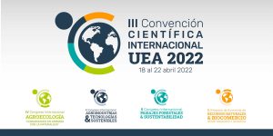 III CONVENCIÓN CIENTÍFICA INTERNACIONAL UEA 2022